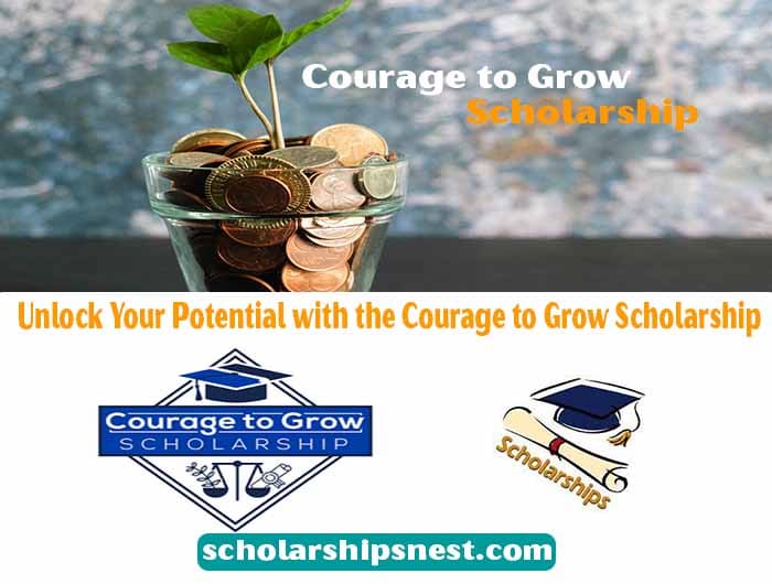 courage to grow scholarship